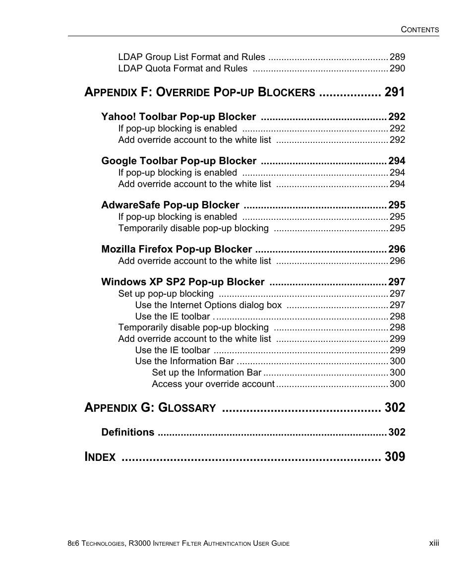 Appendix f: override pop-up blockers 291, Appendix g: glossary 302, Index 309 | F: o, G: g | 8e6 Technologies Enterprise Filter Authentication R3000 User Manual | Page 13 / 333