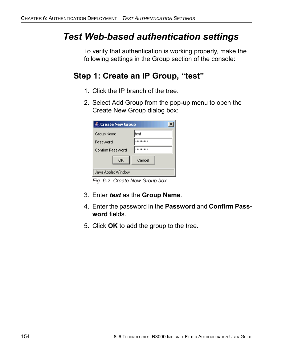 Test web-based authentication settings, Step 1: create an ip group, “test | 8e6 Technologies Enterprise Filter Authentication R3000 User Manual | Page 168 / 333