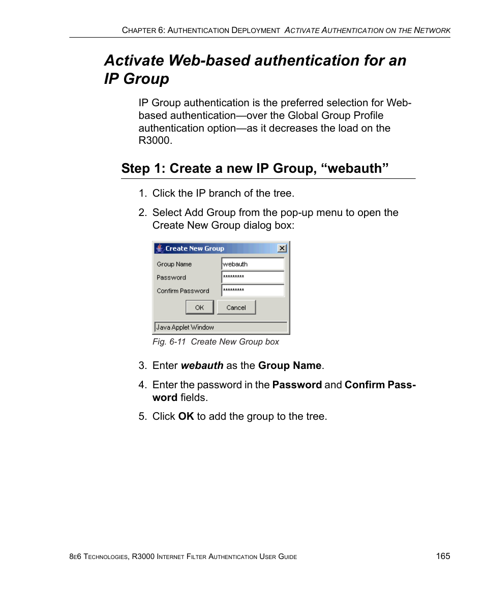 Activate web-based authentication for an ip group, Step 1: create a new ip group, “webauth | 8e6 Technologies Enterprise Filter Authentication R3000 User Manual | Page 179 / 333