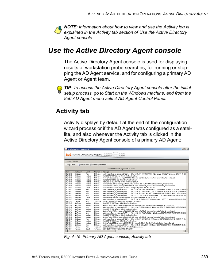 Use the active directory agent console, Activity tab | 8e6 Technologies Enterprise Filter Authentication R3000 User Manual | Page 253 / 333