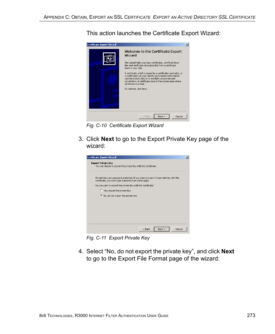 This action launches the certificate export wizard | 8e6 Technologies Enterprise Filter Authentication R3000 User Manual | Page 287 / 333