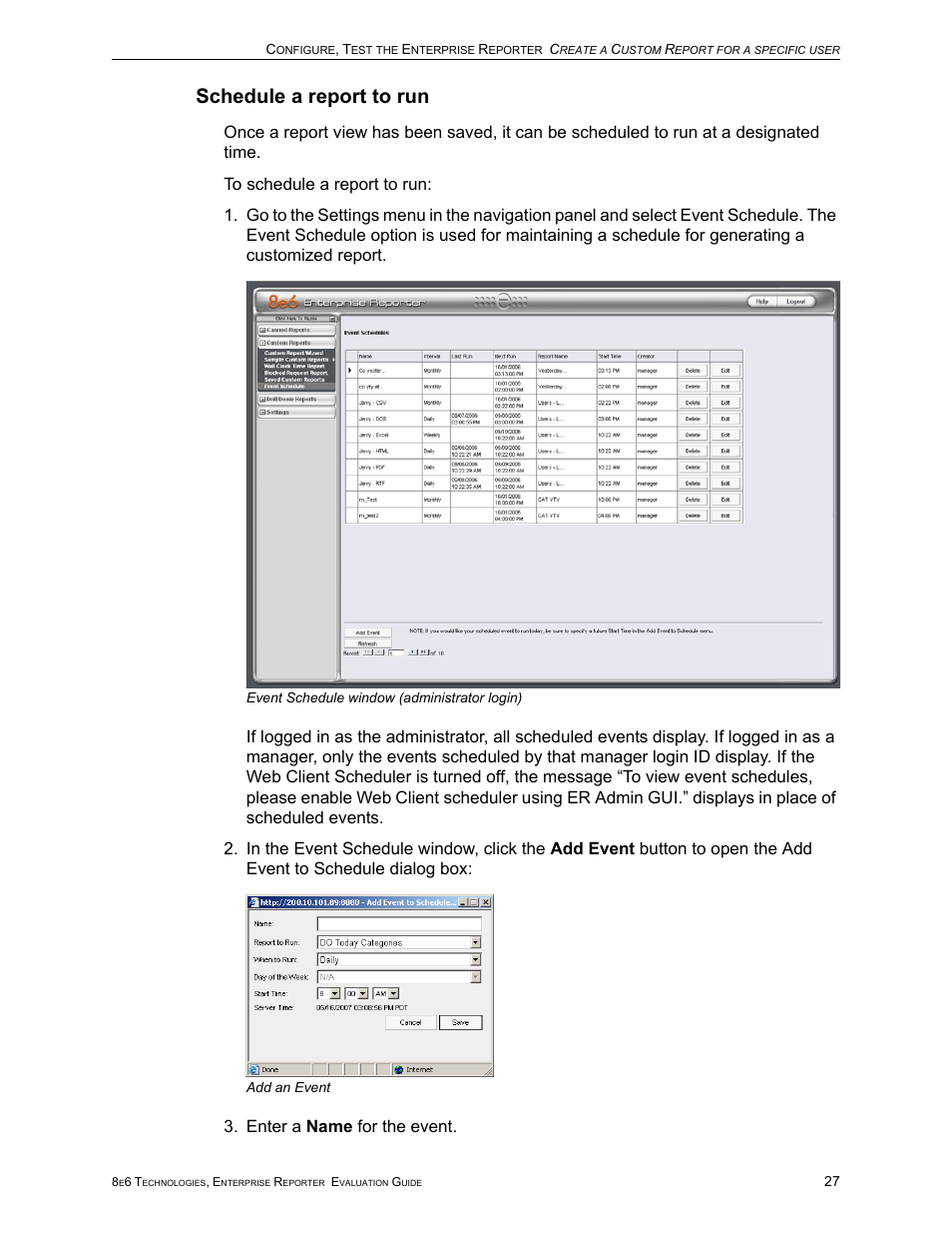 Schedule a report to run, Enter a name for the event | 8e6 Technologies Enterprise Reporter ER HL/SL User Manual | Page 31 / 48