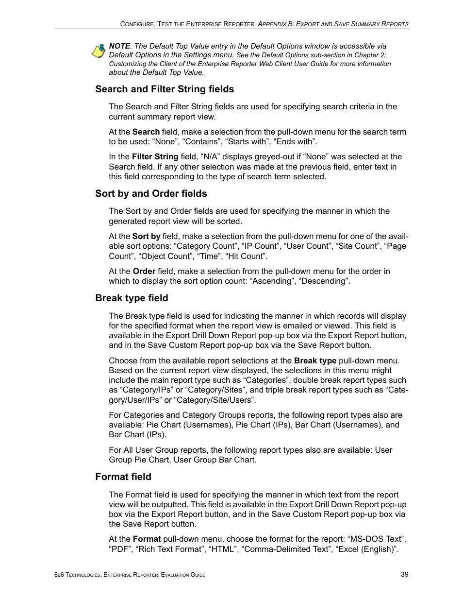 Search and filter string fields, Sort by and order fields, Break type field | Format field | 8e6 Technologies Enterprise Reporter ER HL/SL User Manual | Page 43 / 48