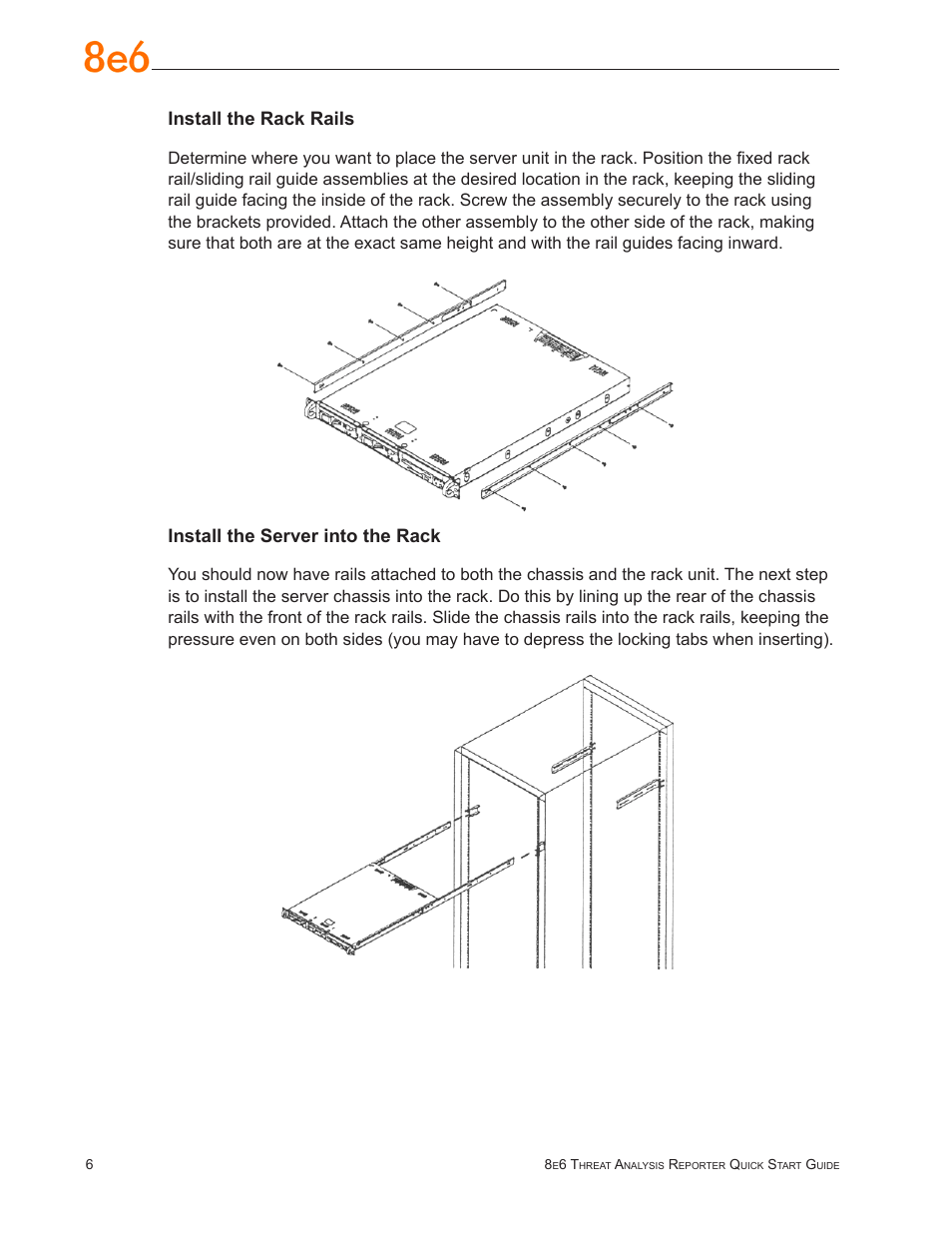 Install the rack rails, Install the server into the rack | 8e6 Technologies Threat Analysis Reporter TAR 1.0 User Manual | Page 10 / 54