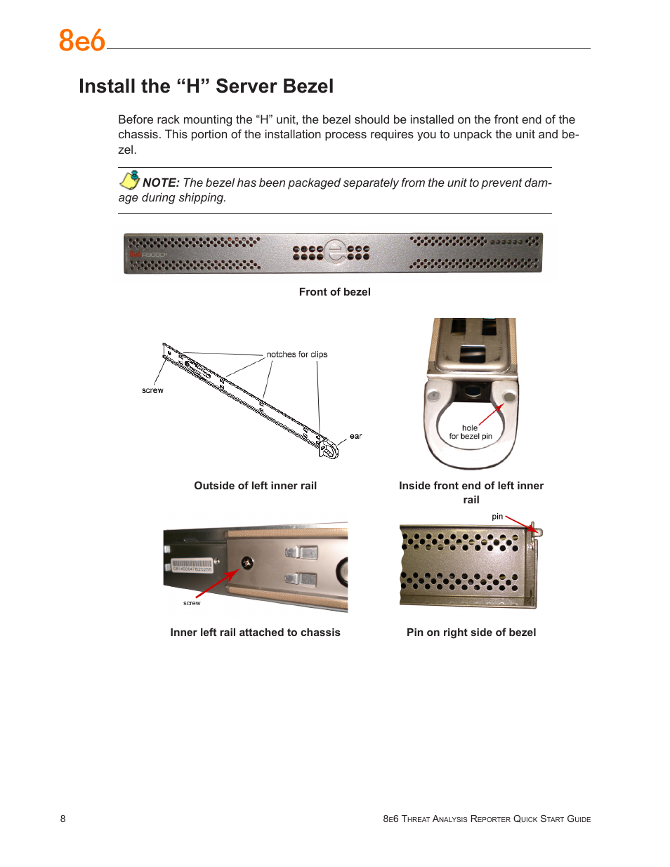 Install the “h” server bezel | 8e6 Technologies Threat Analysis Reporter TAR 1.0 User Manual | Page 12 / 54