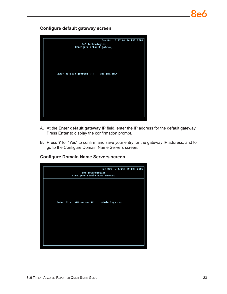 Configure default gateway screen, Configure domain name servers screen | 8e6 Technologies Threat Analysis Reporter TAR 1.0 User Manual | Page 27 / 54