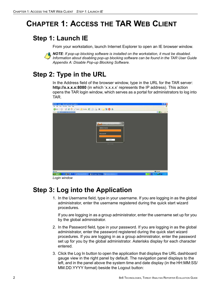Chapter 1: access the tar web client, Step 1: launch ie, Step 2: type in the url | Step 3: log into the application, Hapter, Ccess, Tar w, Lient | 8e6 Technologies Threat Analysis Reporter TAR HL/SL/MSA User Manual | Page 6 / 22