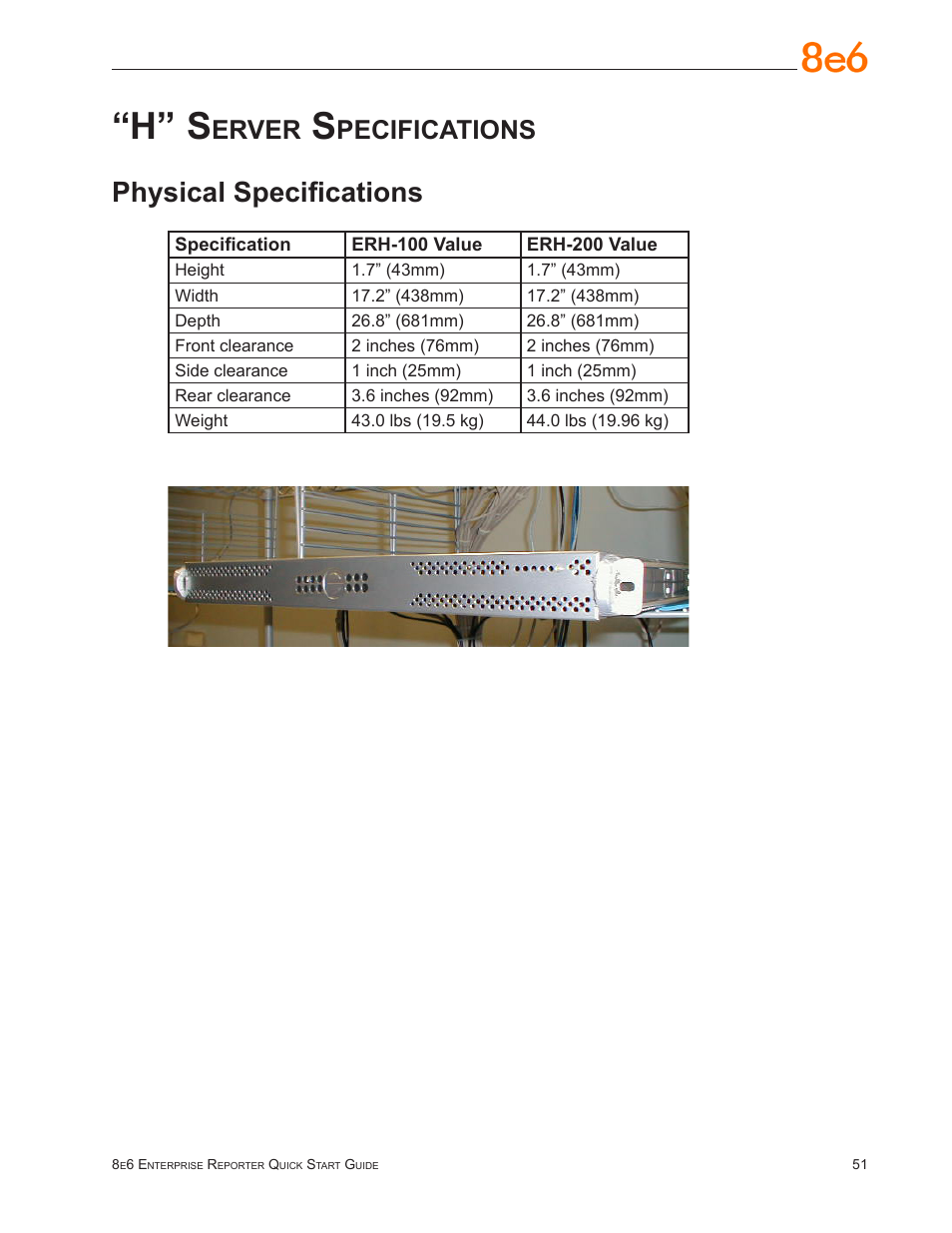 H” server specifications, Physical specifications, H” s | Erver, Pecifications | 8e6 Technologies ER3-100 (5K02-55) User Manual | Page 55 / 74