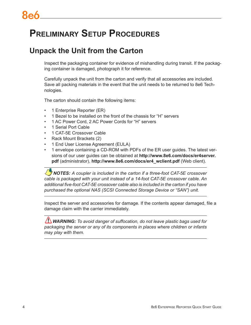 Preliminary setup procedures, Unpack the unit from the carton, Reliminary | Etup, Rocedures | 8e6 Technologies ER3-100 (5K02-55) User Manual | Page 8 / 74