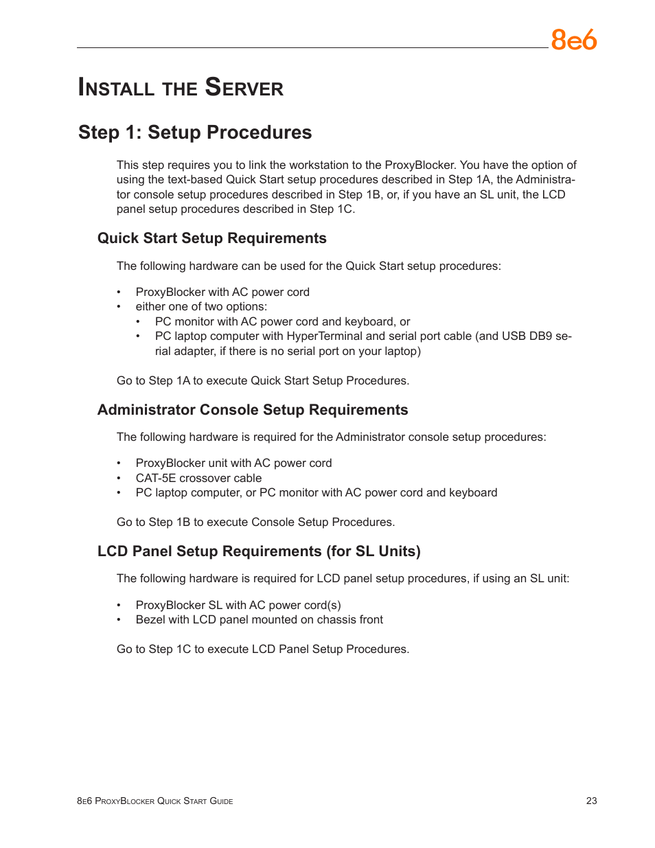 Install the server, Step 1: setup procedures, Nstall | Erver | 8e6 Technologies ProxyBlocker User Manual | Page 27 / 66