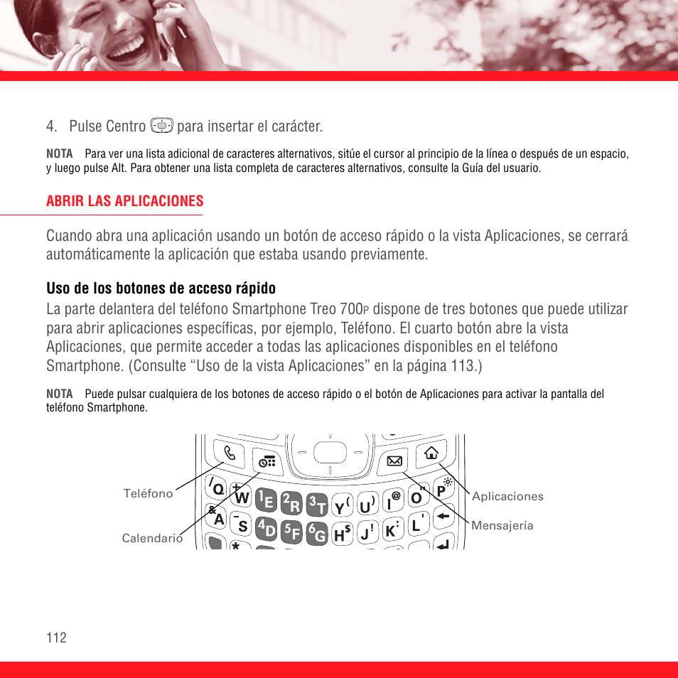 Abrir las aplicaciones, Uso de los botones de acceso rápido | Palm Treo 700P User Manual | Page 116 / 212