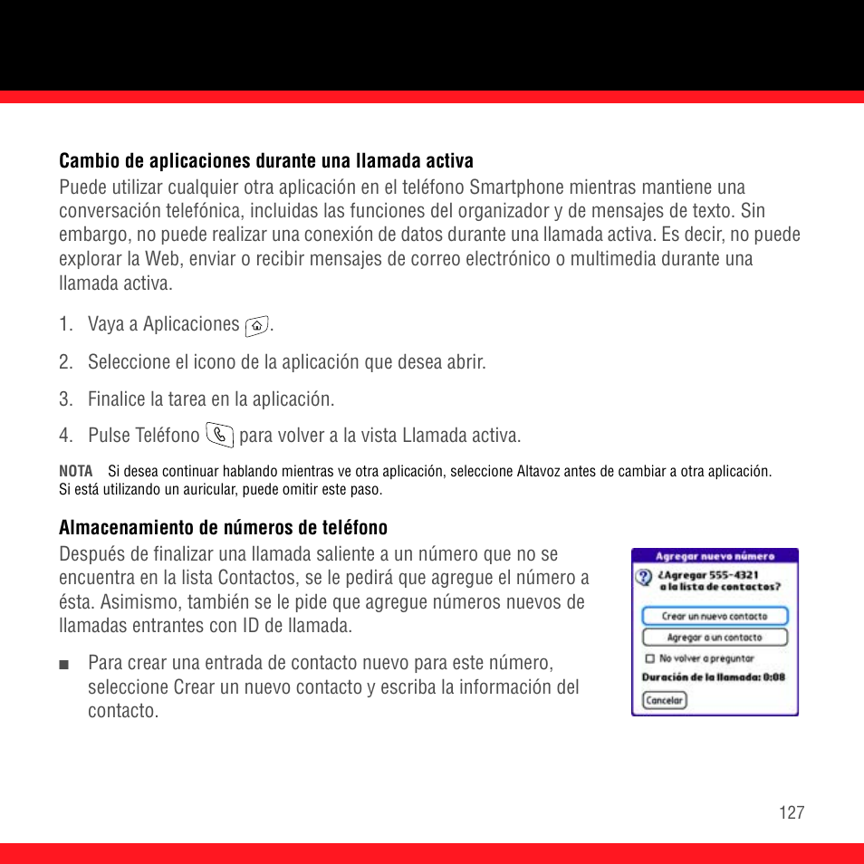 Cambio de aplicaciones durante una llamada activa, Almacenamiento de números de teléfono | Palm Treo 700P User Manual | Page 131 / 212