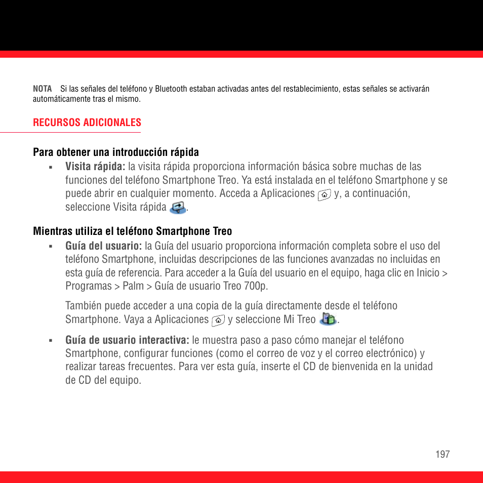 Recursos adicionales, Para obtener una introducción rápida, Mientras utiliza el teléfono smartphone treo | Palm Treo 700P User Manual | Page 201 / 212