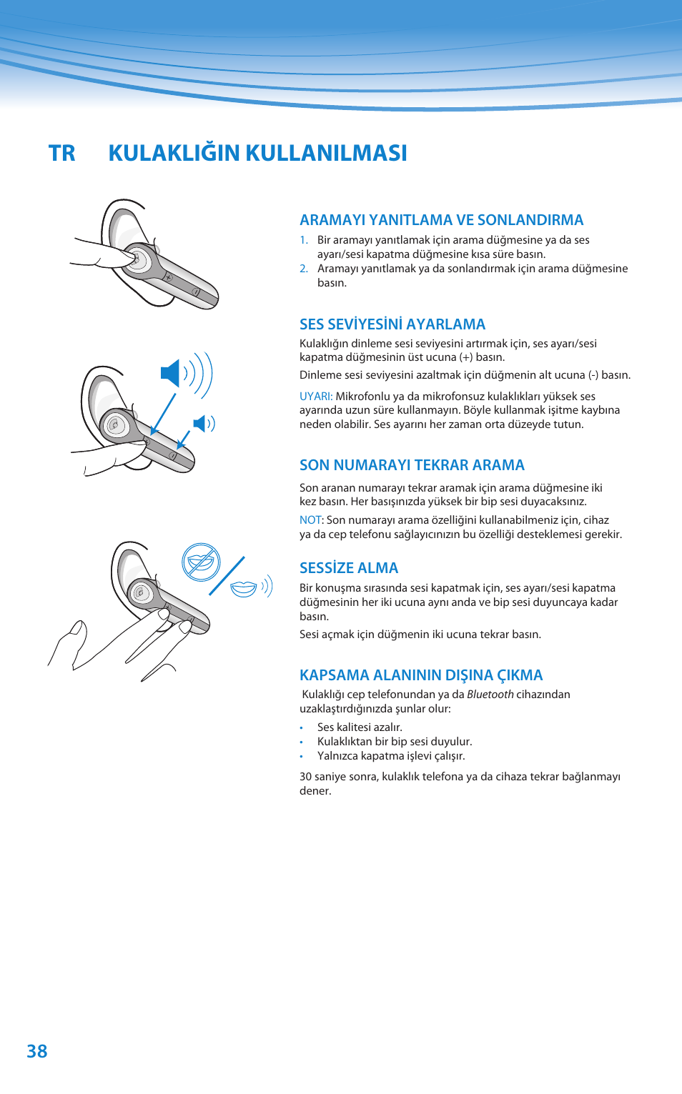 Tr kulakliğin kullanilmasi, Aramayi yanitlama ve sonlandirma, Ses seviyesini ayarlama | Son numarayi tekrar arama, Sessize alma, Kapsama alaninin dişina çikma | Plantronics Discovery 610 User Manual | Page 133 / 151
