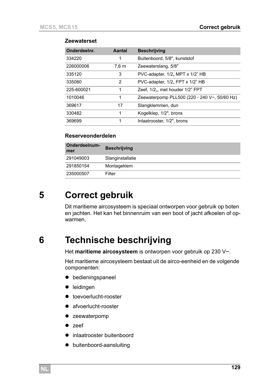 5correct gebruik, 6technische beschrijving | Dometic MCS15 User Manual | Page 129 / 266