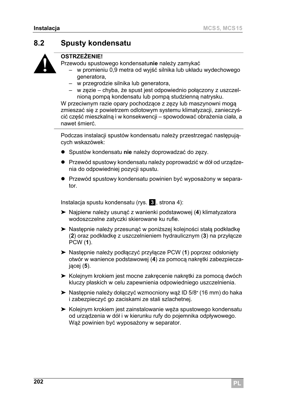 2 spusty kondensatu | Dometic MCS15 User Manual | Page 202 / 266