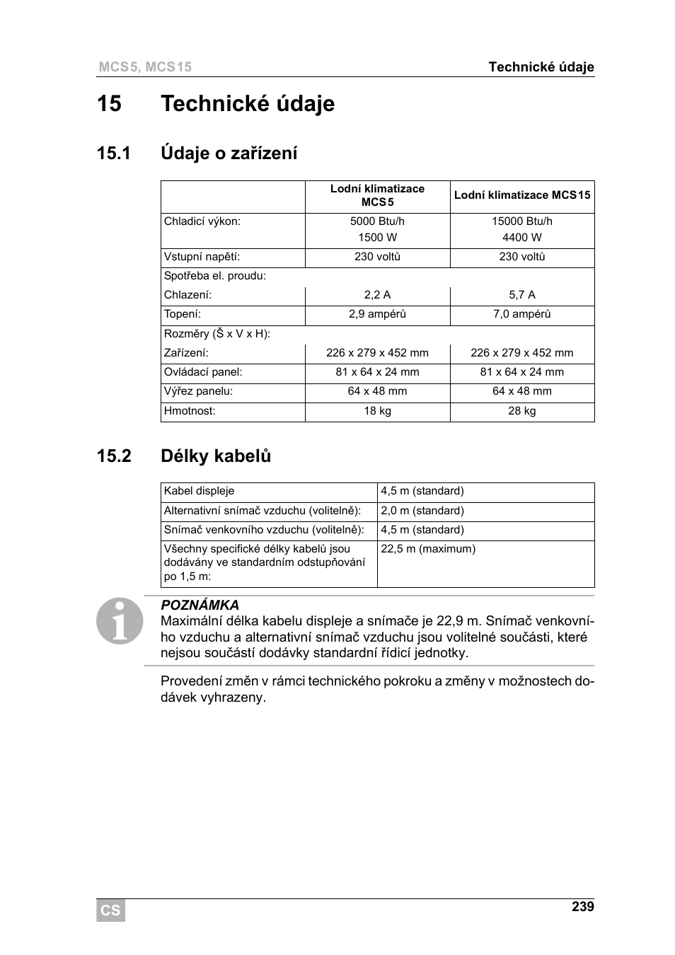 15 technické údaje, 1 údaje o zařízení 15.2 délky kabelů | Dometic MCS15 User Manual | Page 239 / 266