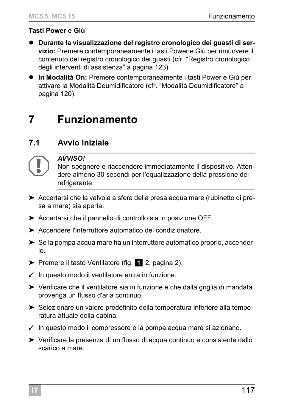 7funzionamento | Dometic MCS15 User Manual | Page 117 / 412