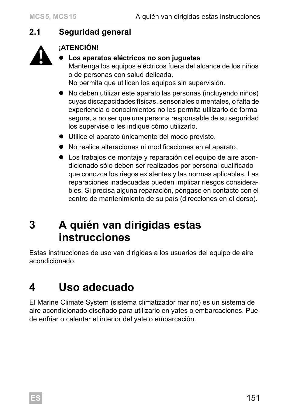 3a quién van dirigidas estas instrucciones, 4uso adecuado | Dometic MCS15 User Manual | Page 151 / 412