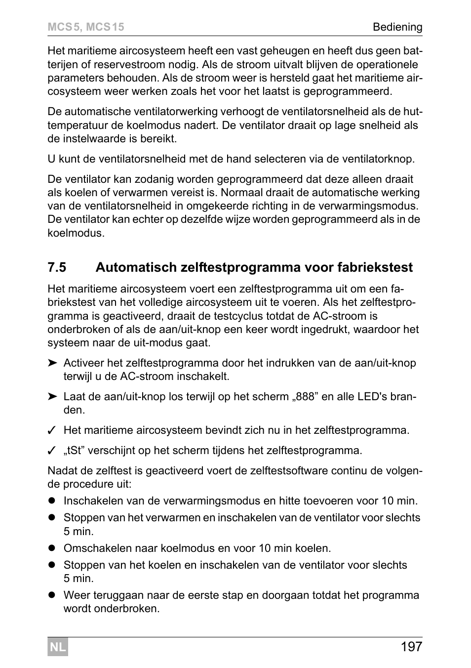 5 automatisch zelftestprogramma voor fabriekstest | Dometic MCS15 User Manual | Page 197 / 412