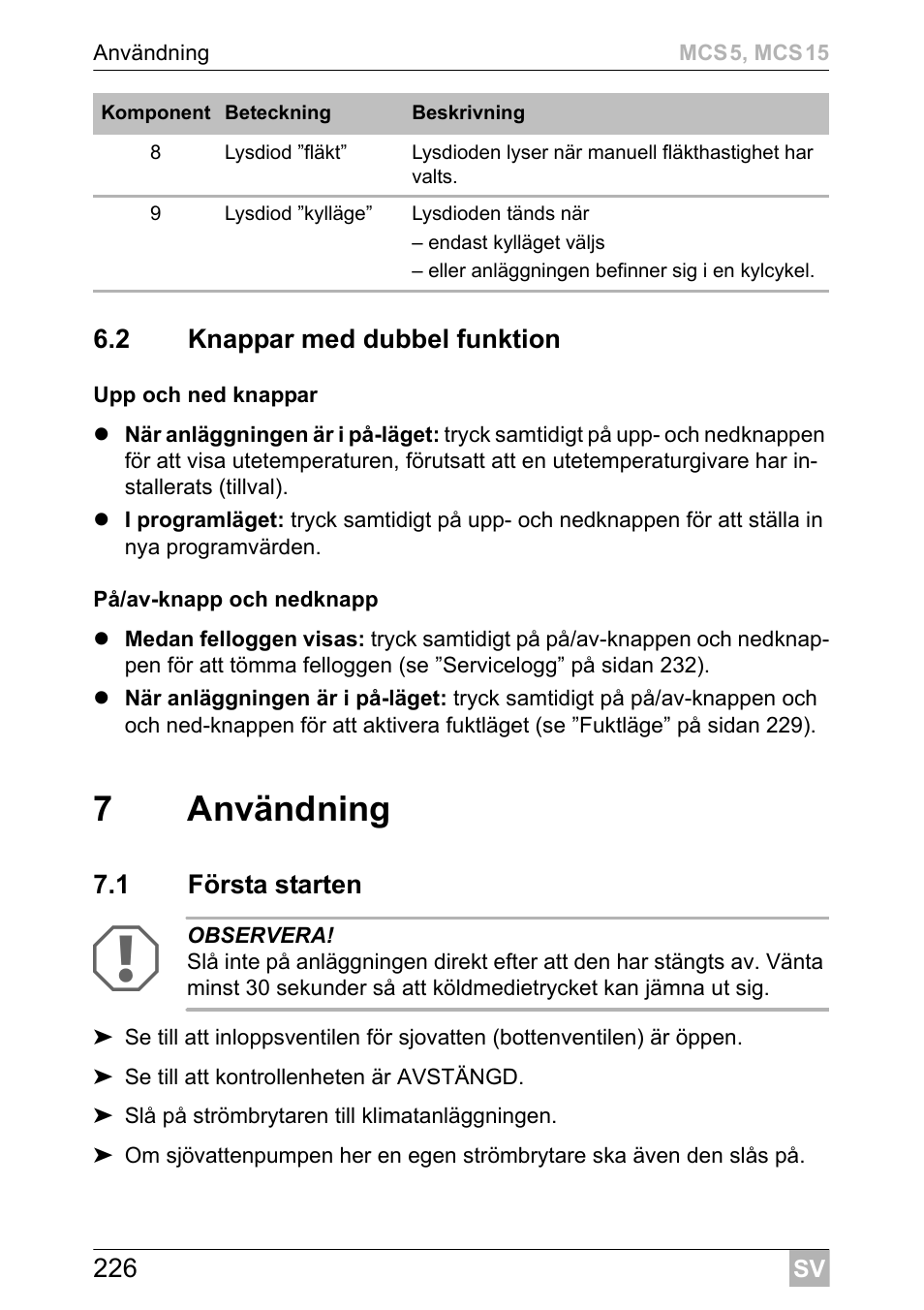 7användning | Dometic MCS15 User Manual | Page 226 / 412