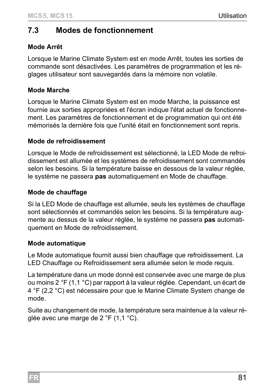 81 7.3 modes de fonctionnement | Dometic MCS15 User Manual | Page 81 / 412