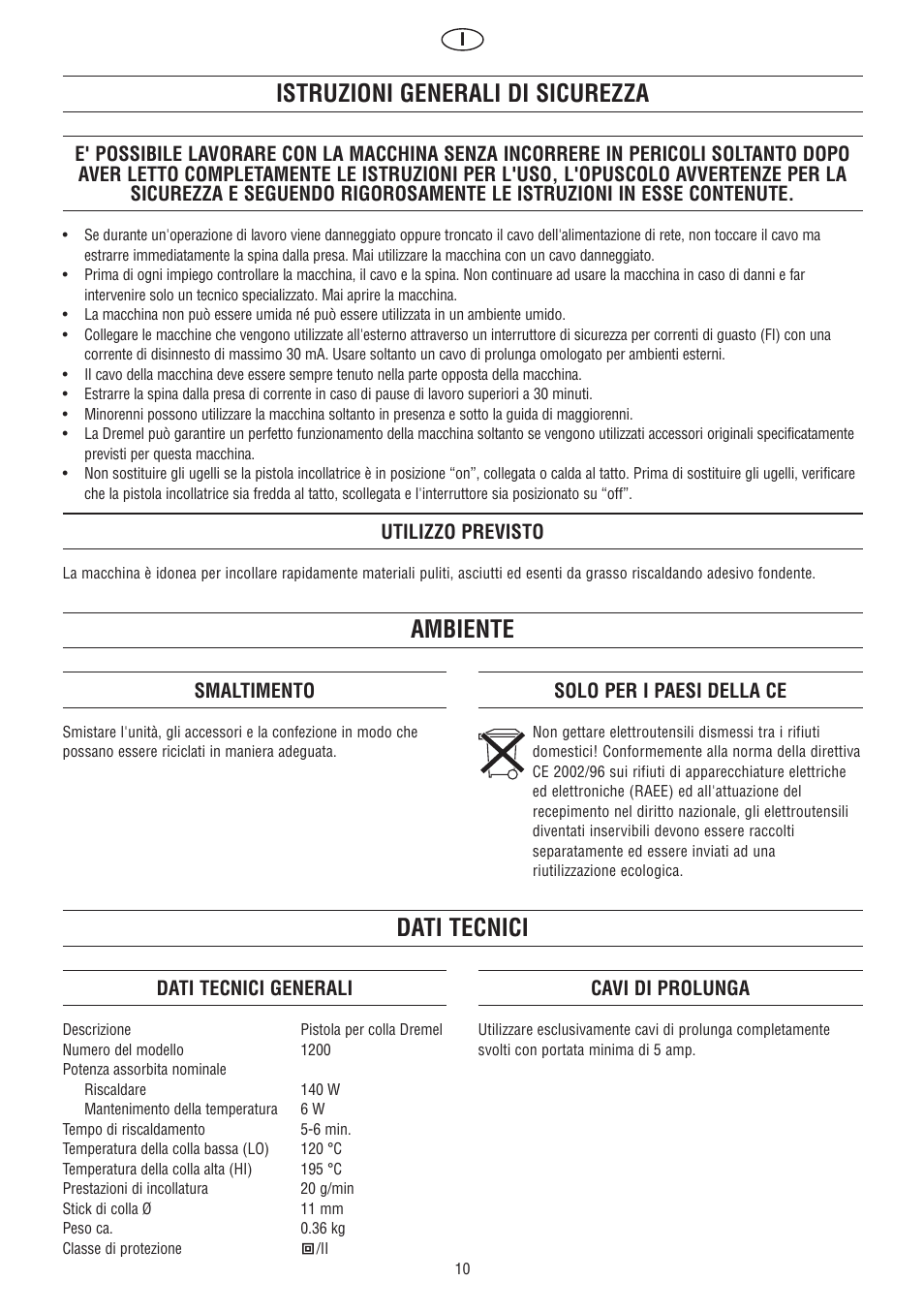 Ambiente istruzioni generali di sicurezza, Dati tecnici, Utilizzo previsto | Smaltimento, Solo per i paesi della ce, Dati tecnici generali, Cavi di prolunga | Dremel Клеевой пистолет DREMEL User Manual | Page 10 / 50
