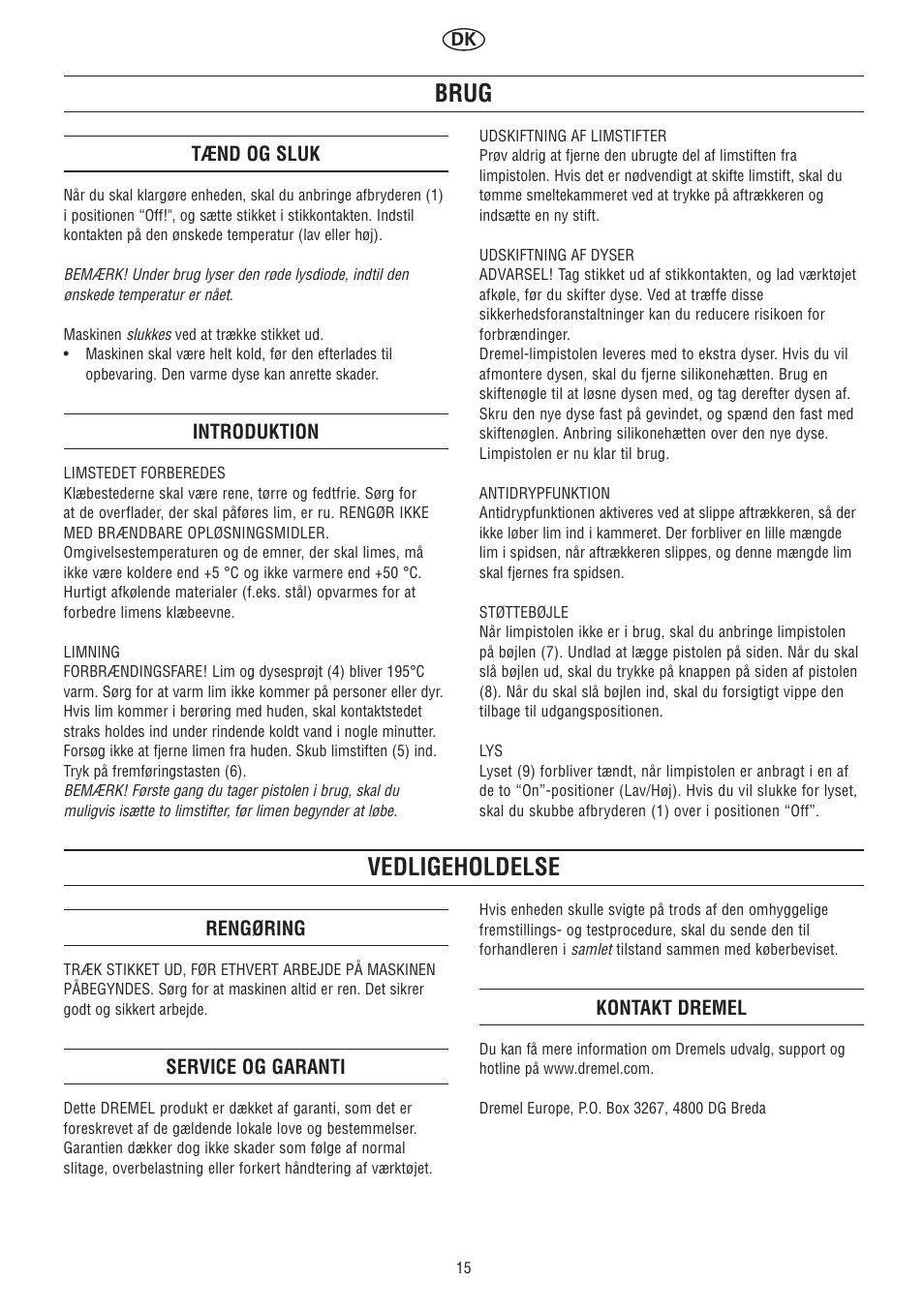 Brug, Vedligeholdelse | Dremel Клеевой пистолет DREMEL User Manual | Page 15 / 50