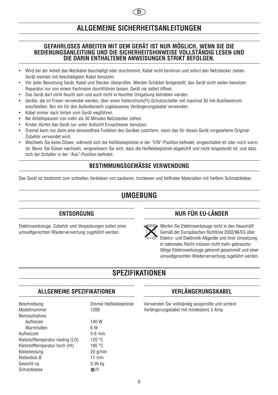 Umgebung allgemeine sicherheitsanleitungen, Spezifikationen, Bestimmungsgemässe verwendung | Entsorgung, Nur für eu-länder, Allgemeine spezifikationen, Verlängerungskabel | Dremel Клеевой пистолет DREMEL User Manual | Page 6 / 50