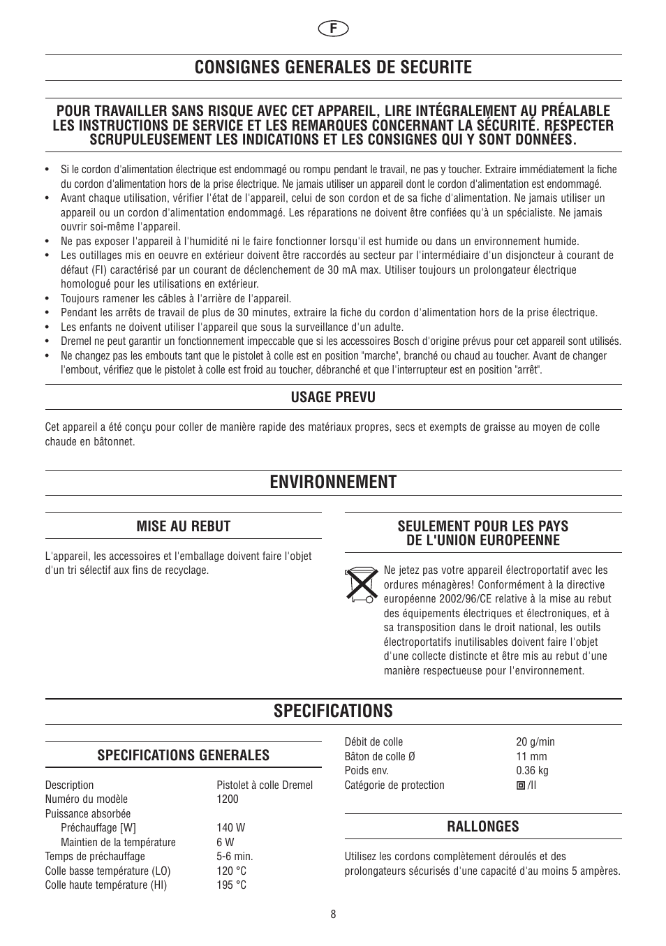 Environnement consignes generales de securite, Specifications, Usage prevu | Mise au rebut, Seulement pour les pays de l'union europeenne, Specifications generales, Rallonges | Dremel Клеевой пистолет DREMEL User Manual | Page 8 / 50