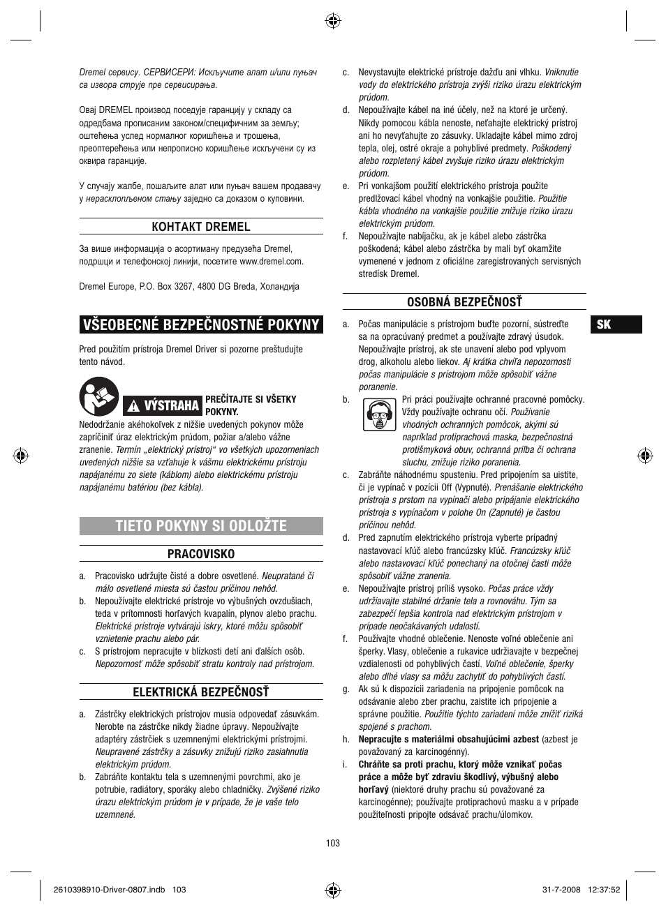 Všeobecné bezpečnostné pokyny, Tieto pokyny si odložte, Výstraha | Dremel Шуруповёрт DREMEL Driver User Manual | Page 103 / 108