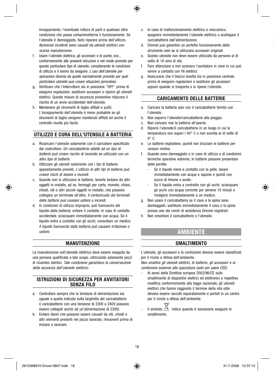 Ambiente, Utilizzo e cura dell'utensile a batteria, Manutenzione | Istruzioni di sicurezza per avvitatori senza filo, Caricamento delle batterie, Smaltimento | Dremel Шуруповёрт DREMEL Driver User Manual | Page 18 / 108