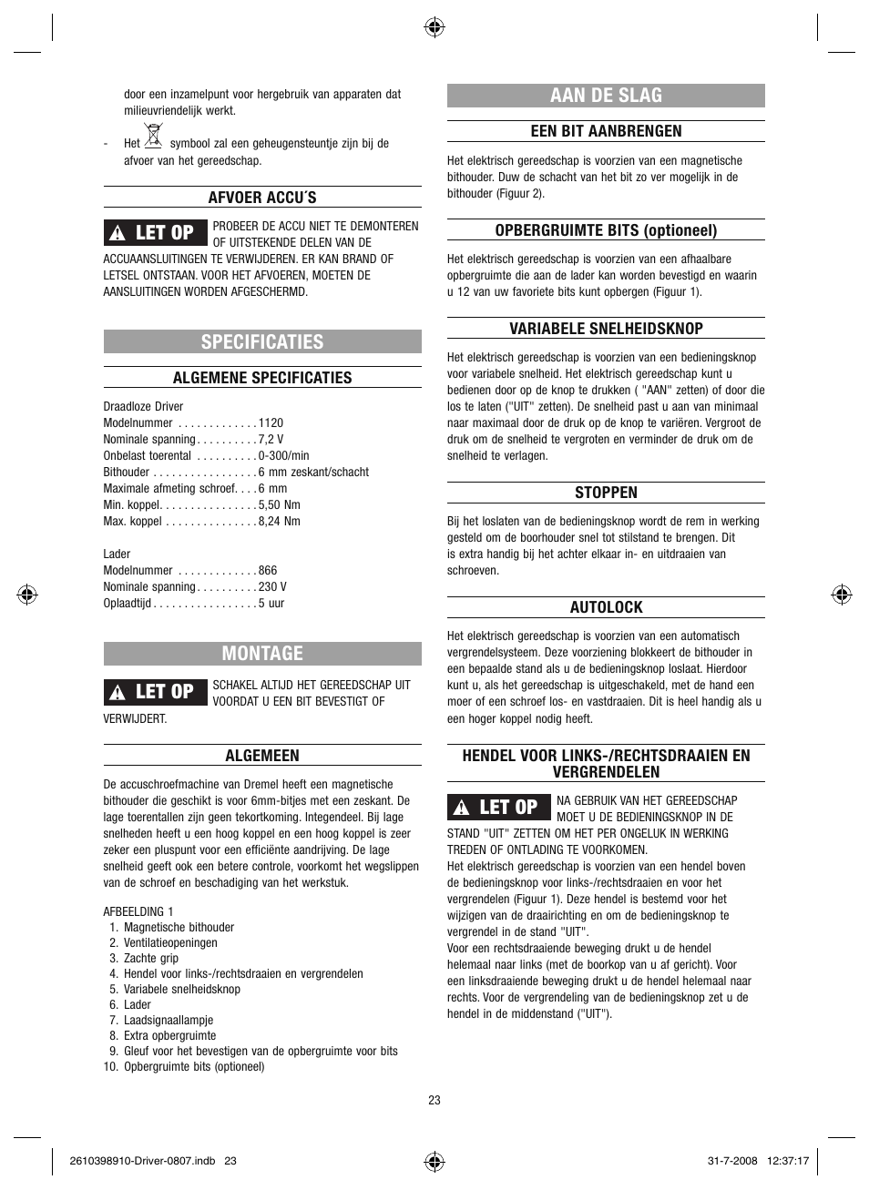 Let op, Specificaties, Montage | Aan de slag | Dremel Шуруповёрт DREMEL Driver User Manual | Page 23 / 108