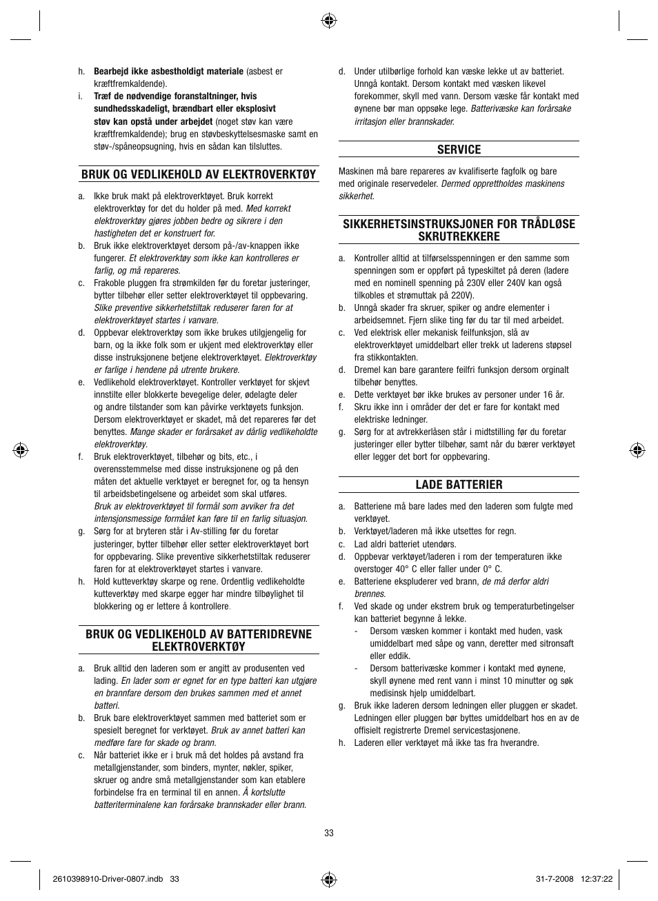 Bruk og vedlikehold av elektroverktøy, Service, Sikkerhetsinstruksjoner for trådløse skrutrekkere | Lade batterier | Dremel Шуруповёрт DREMEL Driver User Manual | Page 33 / 108