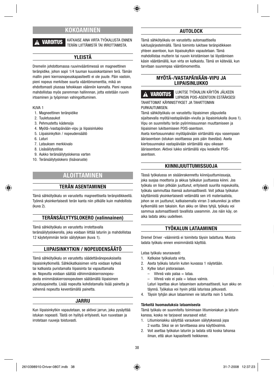 Kokoaminen, Aloittaminen, Varoitus | Dremel Шуруповёрт DREMEL Driver User Manual | Page 38 / 108