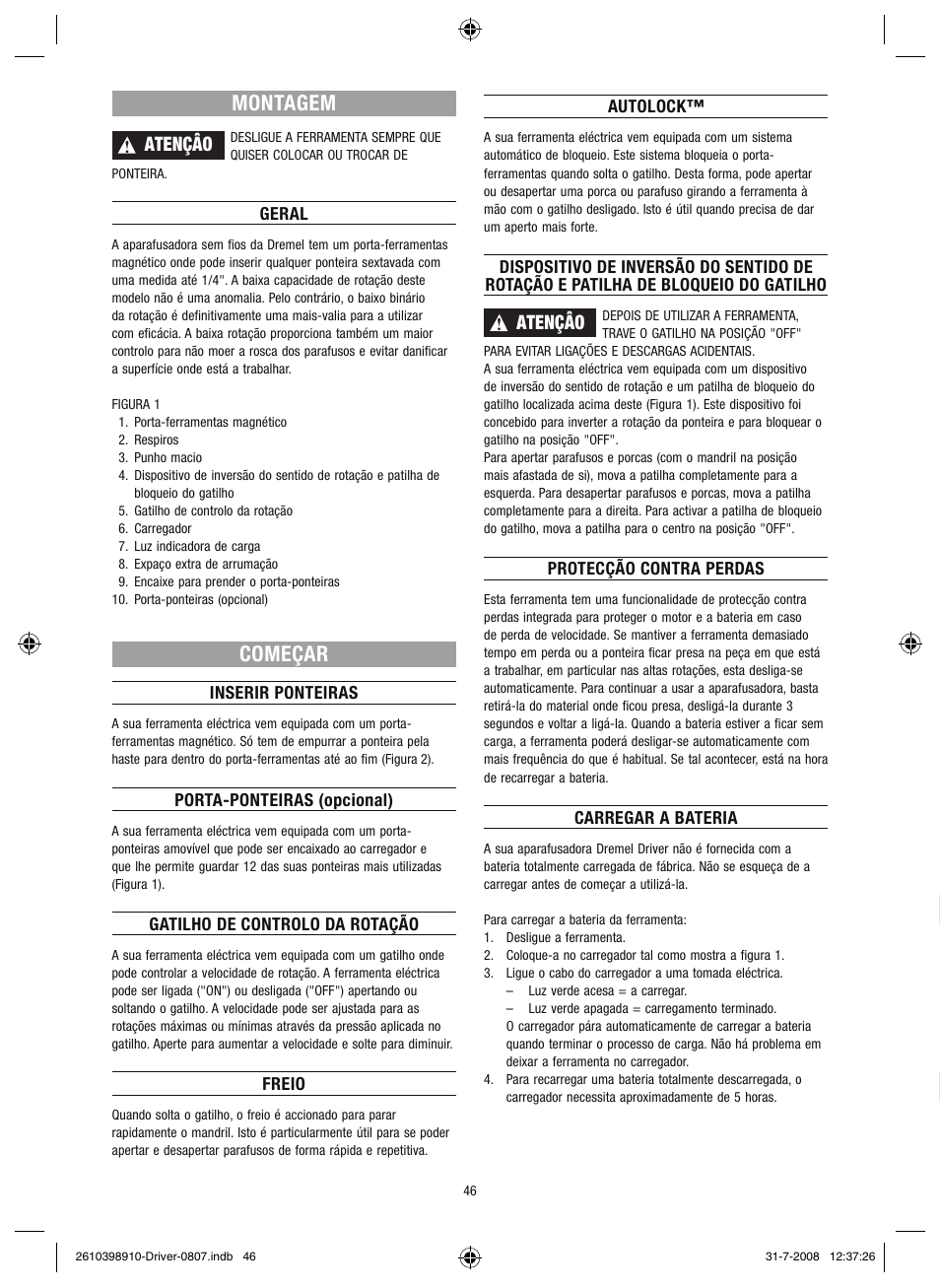 Montagem, Começar, Atençâo | Dremel Шуруповёрт DREMEL Driver User Manual | Page 46 / 108