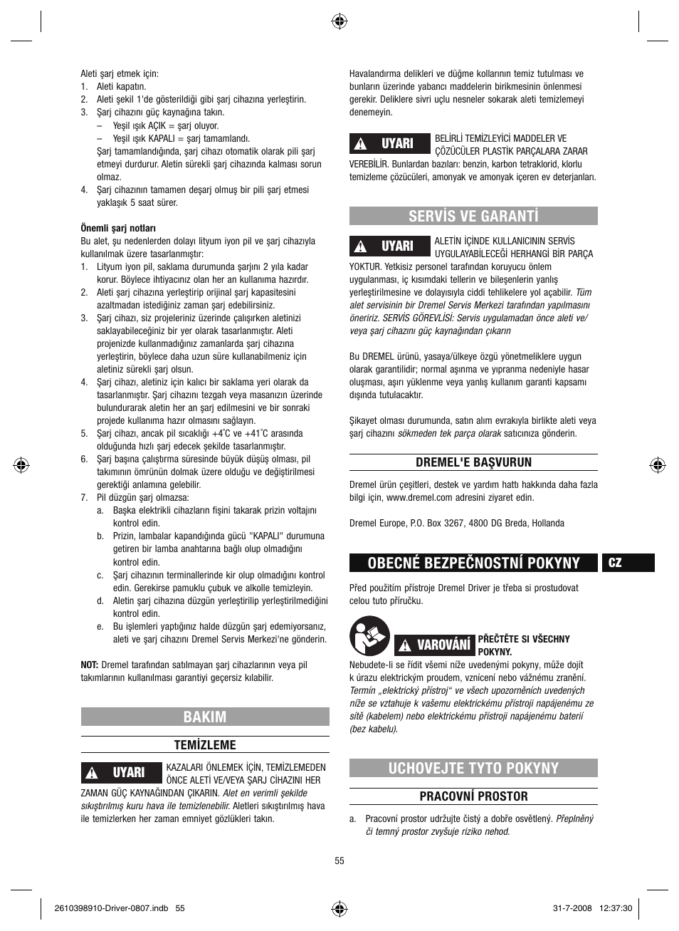 Bakim, Servis ve garanti, Obecné bezpečnostní pokyny | Uchovejte tyto pokyny, Uyari, Varování | Dremel Шуруповёрт DREMEL Driver User Manual | Page 55 / 108