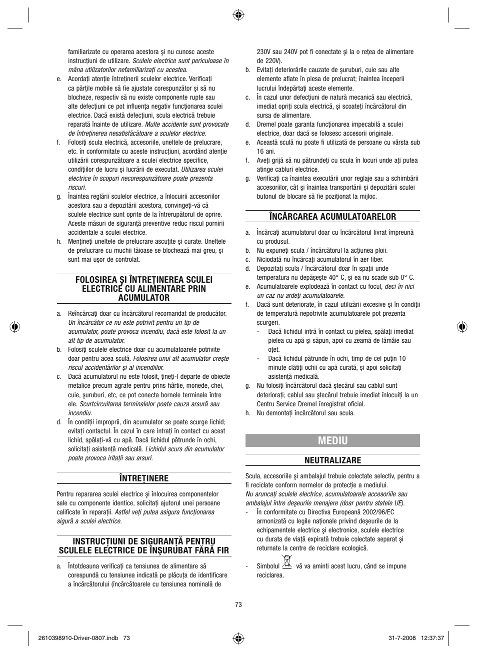 Mediu, Întreţinere, Încărcarea acumulatoarelor | Neutralizare | Dremel Шуруповёрт DREMEL Driver User Manual | Page 73 / 108