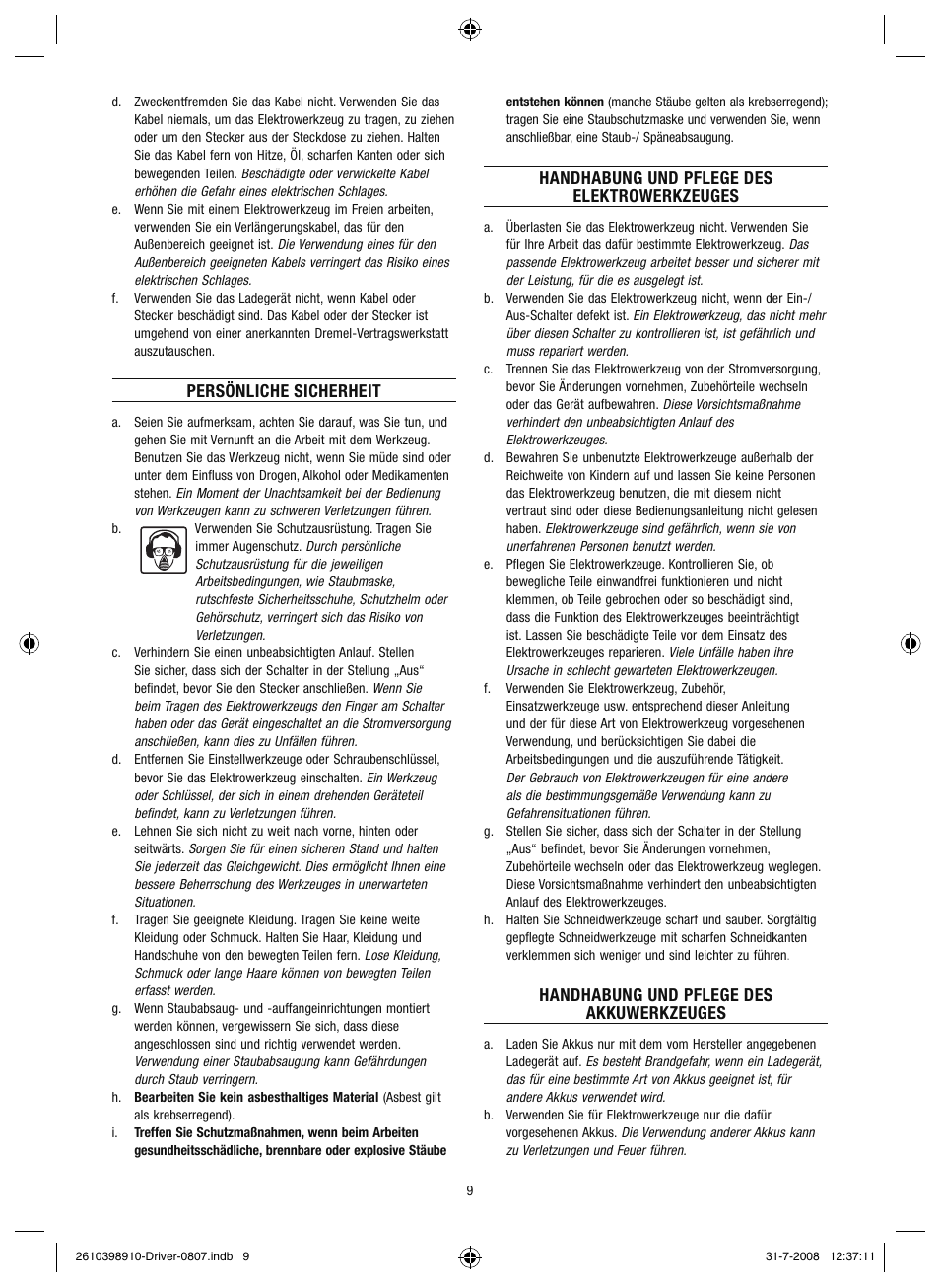 Persönliche sicherheit, Handhabung und pflege des elektrowerkzeuges, Handhabung und pflege des akkuwerkzeuges | Dremel Шуруповёрт DREMEL Driver User Manual | Page 9 / 108