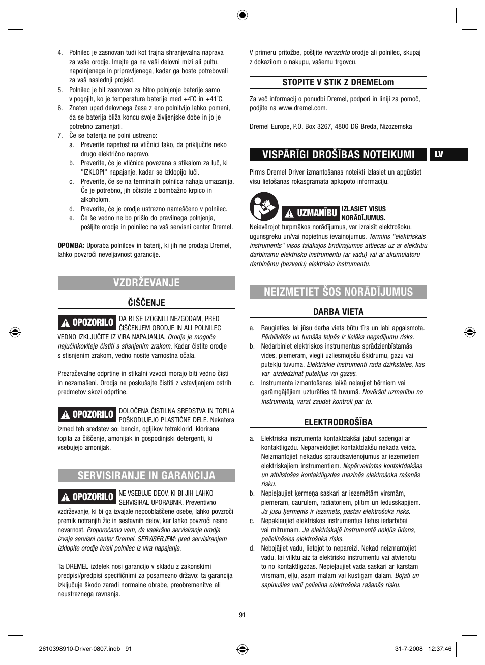 Vzdrževanje, Servisiranje in garancija, Neizmetiet šos norādījumus | Opozorilo, Uzmanību | Dremel Шуруповёрт DREMEL Driver User Manual | Page 91 / 108