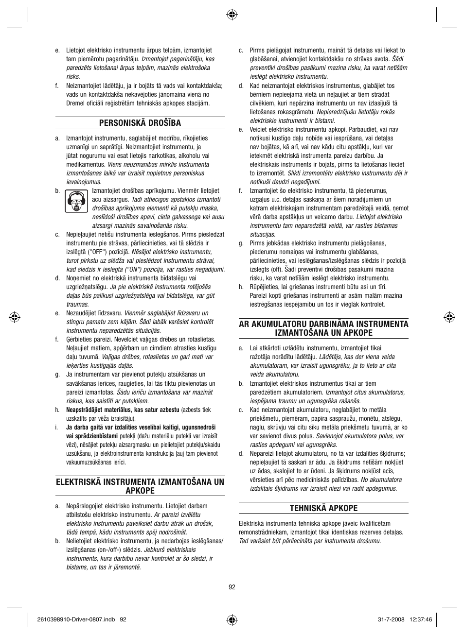 Personiskā drošība, Elektriskā instrumenta izmantošana un apkope, Tehniskā apkope | Dremel Шуруповёрт DREMEL Driver User Manual | Page 92 / 108