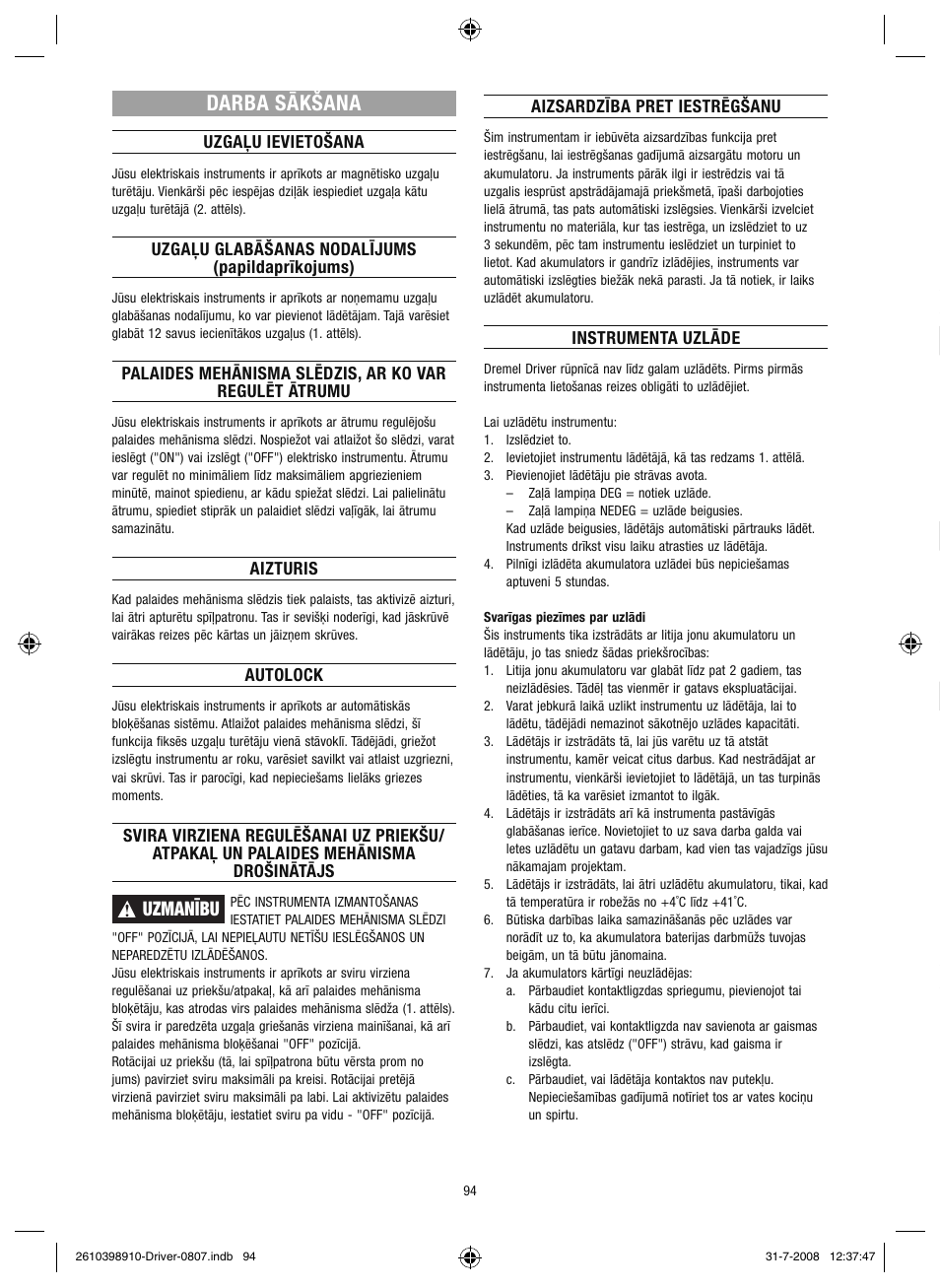 Darba sākšana, Uzmanību | Dremel Шуруповёрт DREMEL Driver User Manual | Page 94 / 108