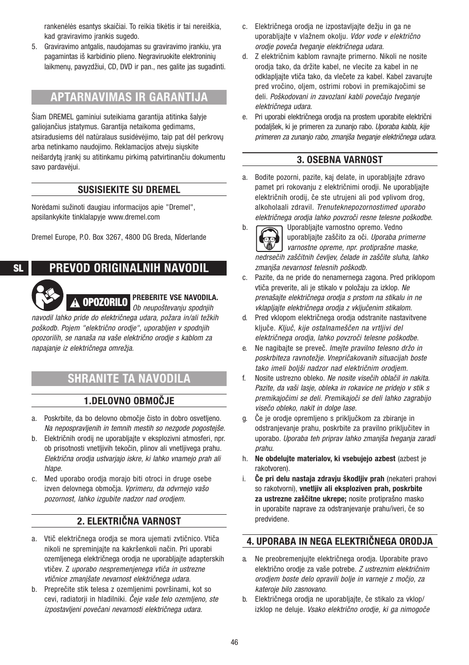 Aptarnavimas ir garantija, Prevod originalnih navodil, Shranite ta navodila | Opozorilo, Susisiekite su dremel, Delovno območje, Električna varnost, Osebna varnost, Uporaba in nega električnega orodja | Dremel Гравёр DREMEL User Manual | Page 46 / 60