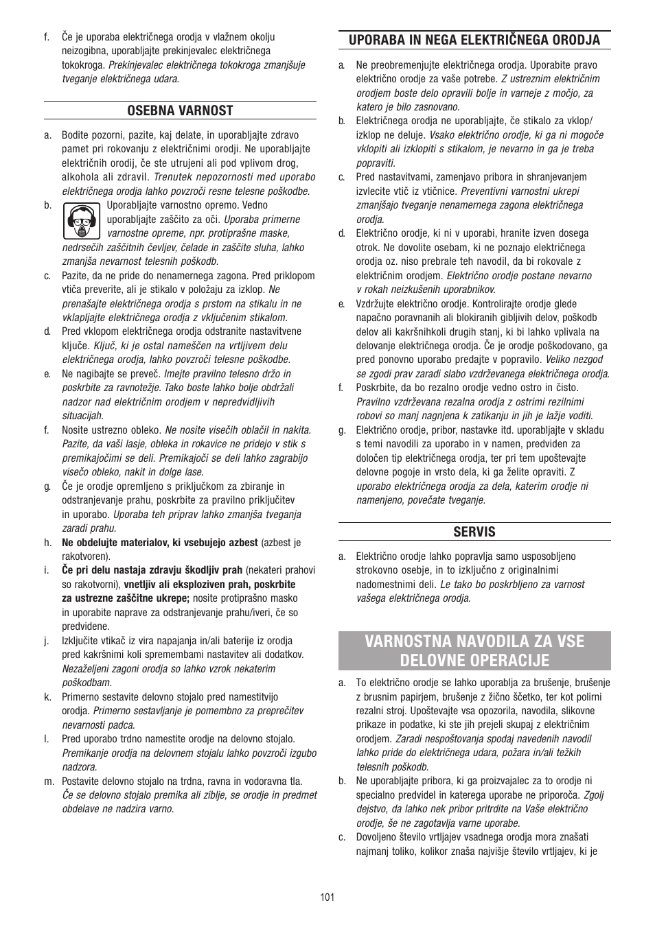 Varnostna navodila za vse delovne operacije, Osebna varnost, Uporaba in nega električnega orodja | Servis | Dremel Fortiflex User Manual | Page 101 / 132