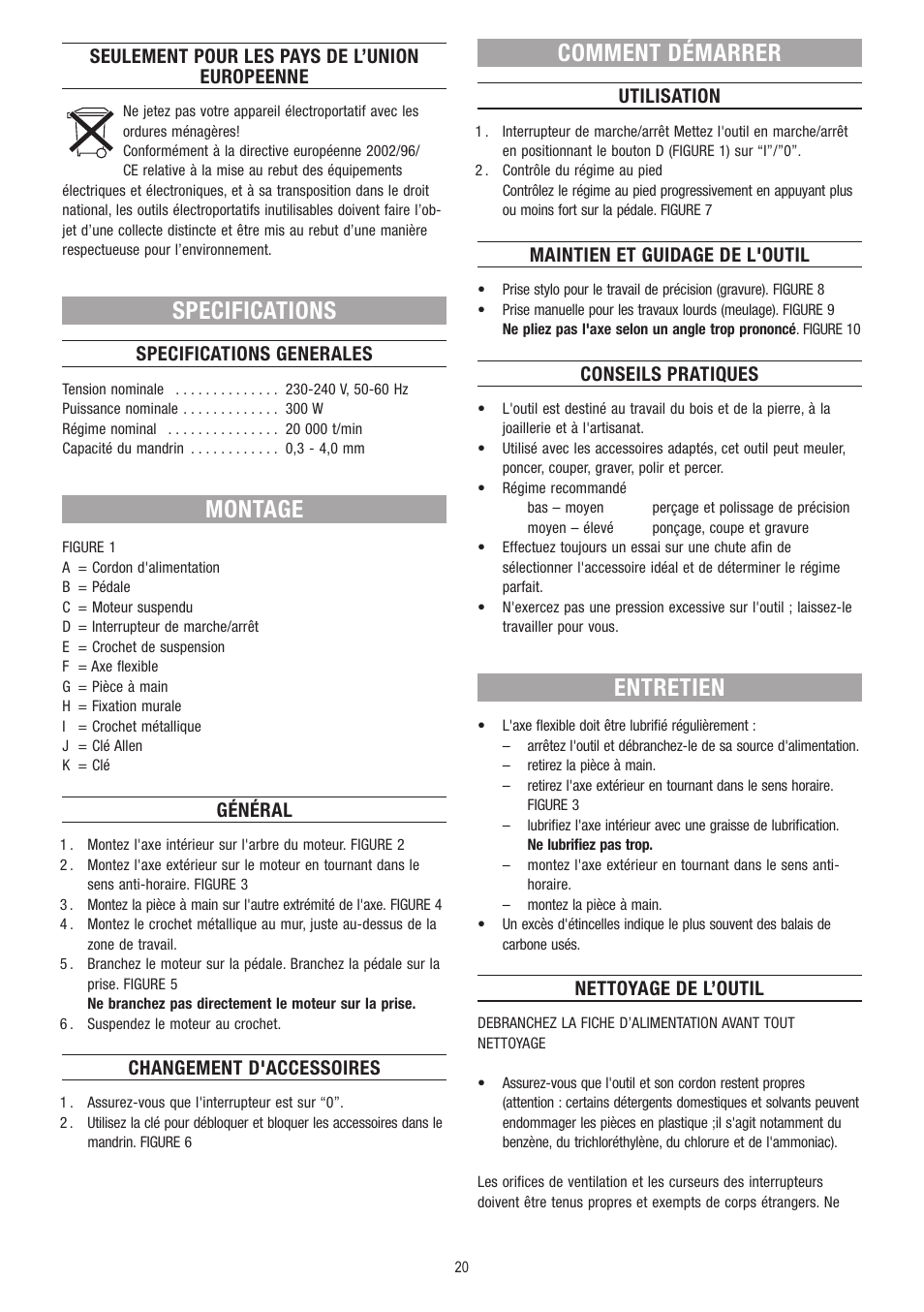 Specifications, Montage, Comment démarrer | Entretien, Seulement pour les pays de l’union europeenne, Specifications generales, Général, Changement d'accessoires, Utilisation, Maintien et guidage de l'outil | Dremel Fortiflex User Manual | Page 20 / 132