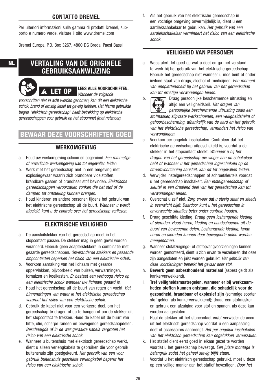 Let op, Vertaling van de originele gebruiksaanwijzing, Bewaar deze voorschriften goed | Contatto dremel, Werkomgeving, Elektrische veiligheid, Veiligheid van personen | Dremel Fortiflex User Manual | Page 26 / 132