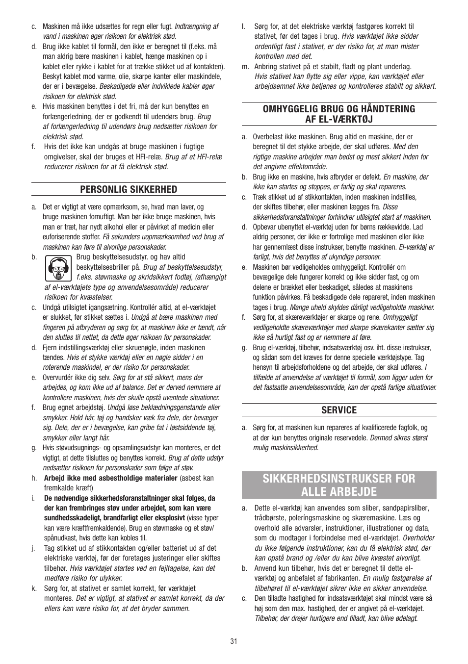 Sikkerhedsinstrukser for alle arbejde, Personlig sikkerhed, Omhyggelig brug og håndtering af el-værktøj | Service | Dremel Fortiflex User Manual | Page 31 / 132