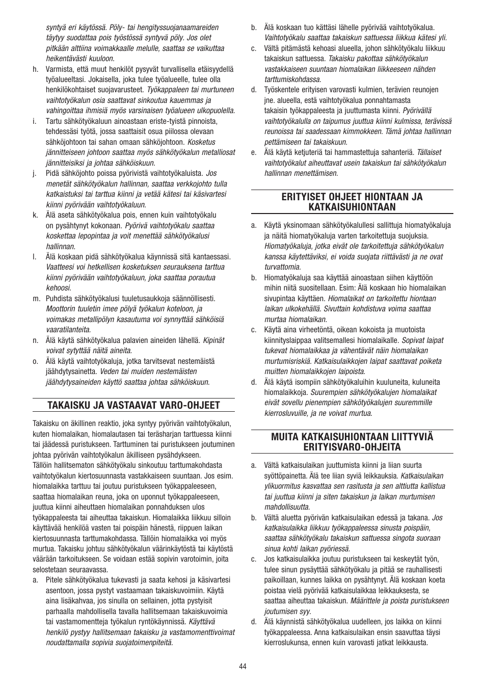 Takaisku ja vastaavat varo-ohjeet, Erityiset ohjeet hiontaan ja katkaisuhiontaan | Dremel Fortiflex User Manual | Page 44 / 132