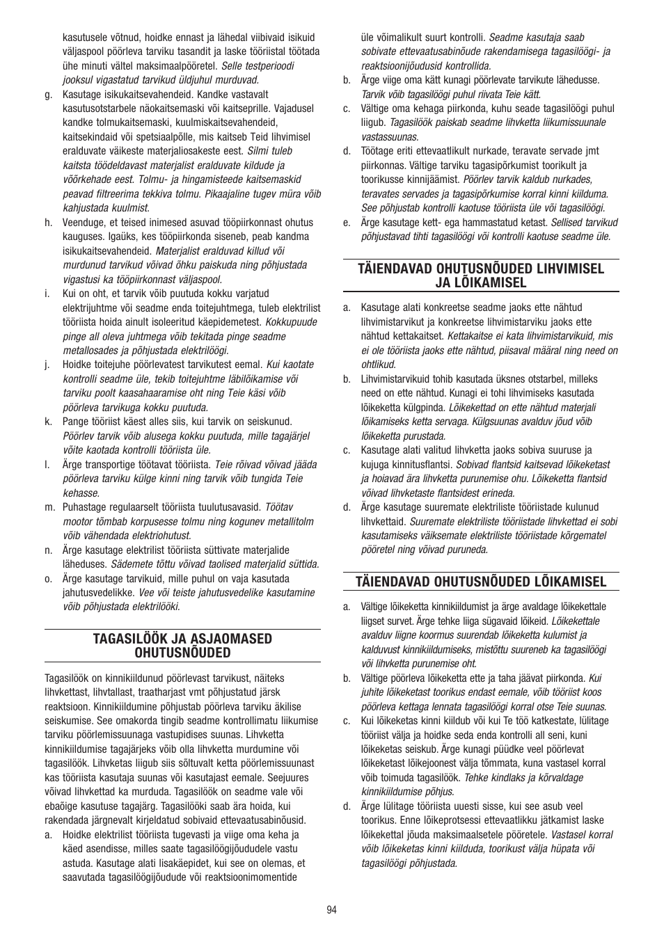 Tagasilöök ja asjaomased ohutusnõuded, Täiendavad ohutusnõuded lihvimisel ja lõikamisel, Täiendavad ohutusnõuded lõikamisel | Dremel Fortiflex User Manual | Page 94 / 132