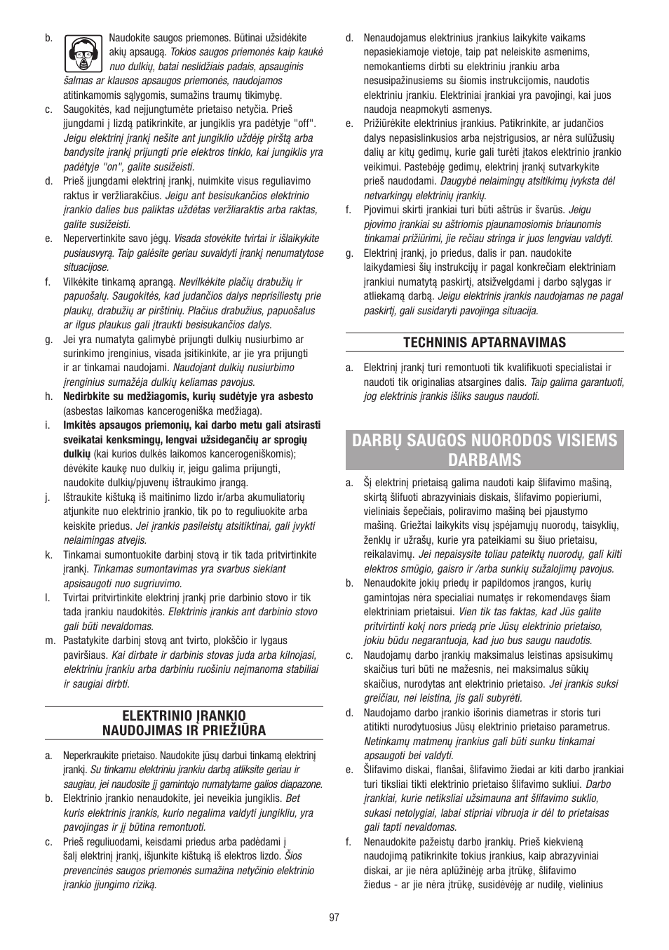 Darbų saugos nuorodos visiems darbams, Elektrinio įrankio naudojimas ir priežiūra, Techninis aptarnavimas | Dremel Fortiflex User Manual | Page 97 / 132